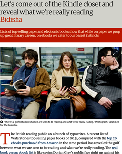 Let’s come out of the Kindle closet and reveal what we’re really reading - Bidisha - Comment is free - The Guardian